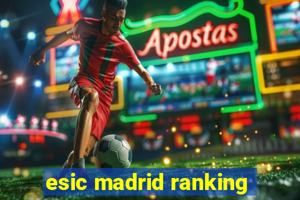 esic madrid ranking