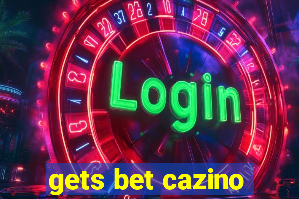 gets bet cazino