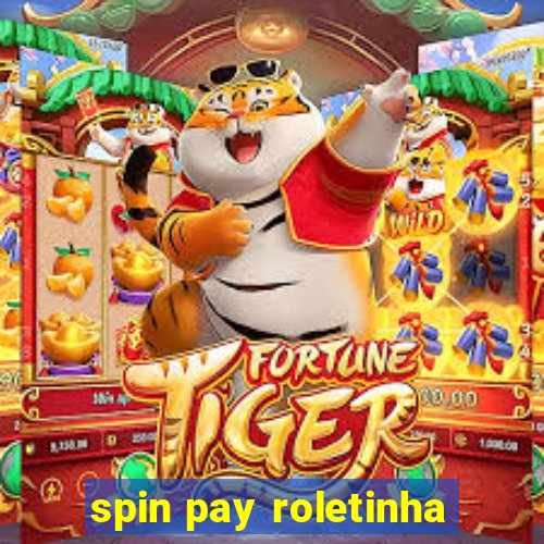 spin pay roletinha