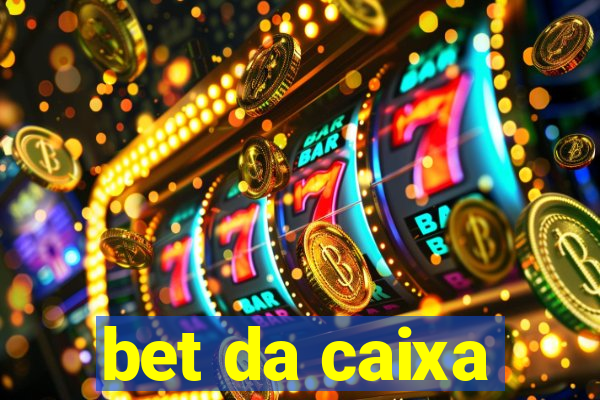 bet da caixa