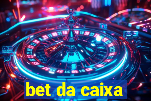 bet da caixa