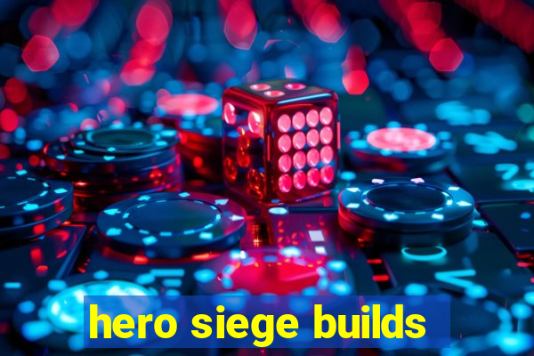 hero siege builds