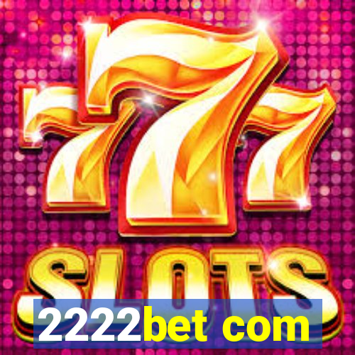 2222bet com