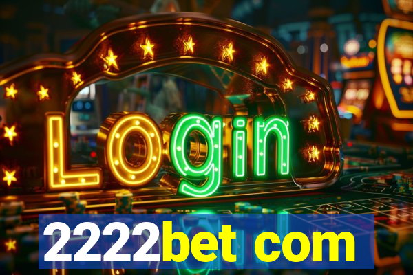 2222bet com