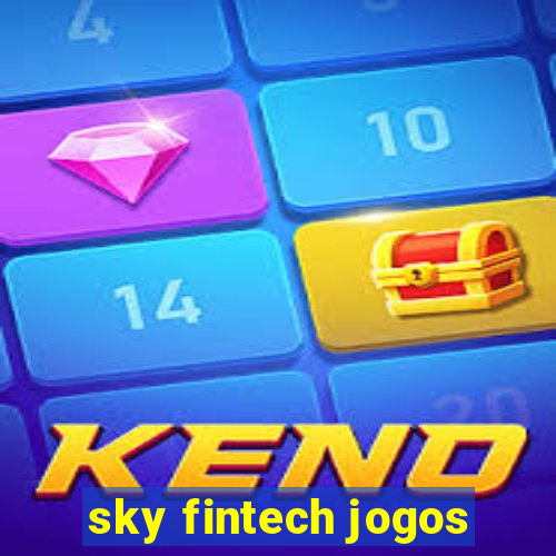 sky fintech jogos