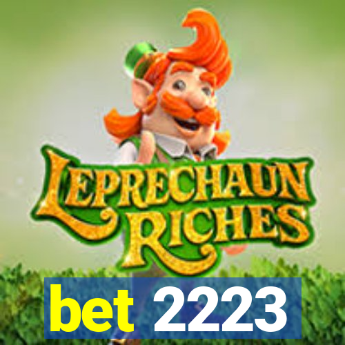 bet 2223