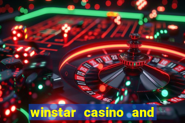 winstar casino and resort in oklahoma