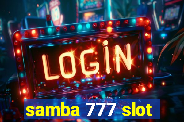 samba 777 slot