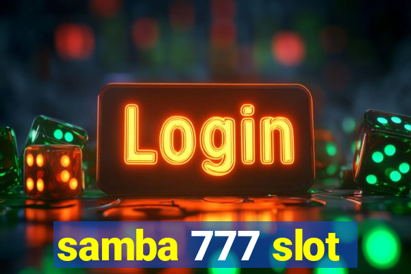 samba 777 slot