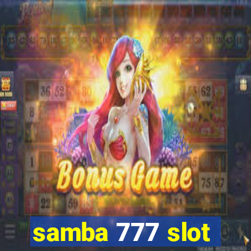 samba 777 slot