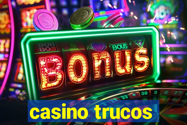 casino trucos