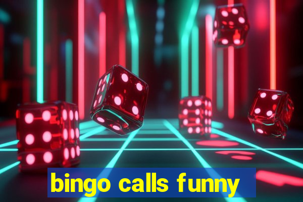 bingo calls funny