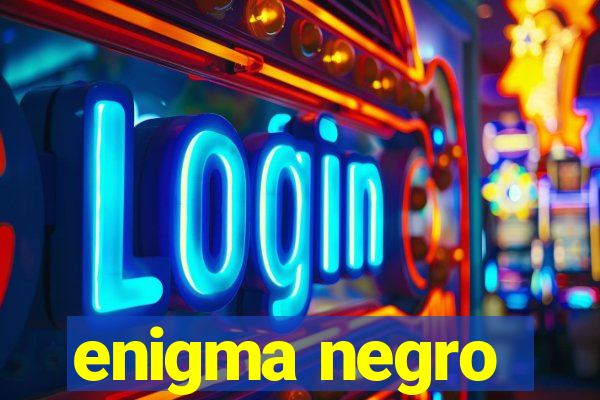 enigma negro