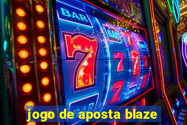 jogo de aposta blaze