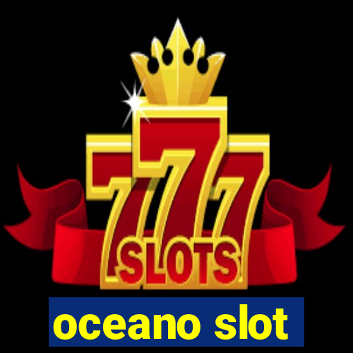 oceano slot