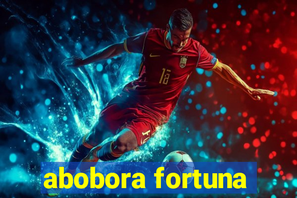 abobora fortuna