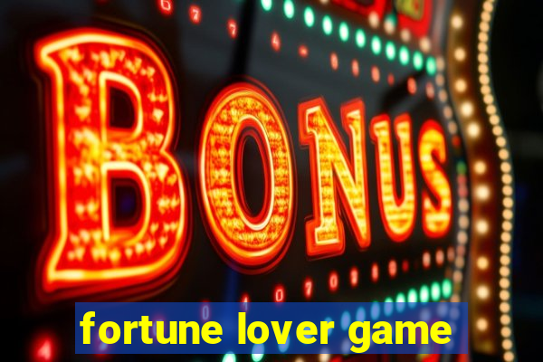 fortune lover game