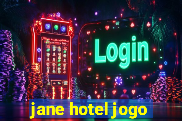 jane hotel jogo