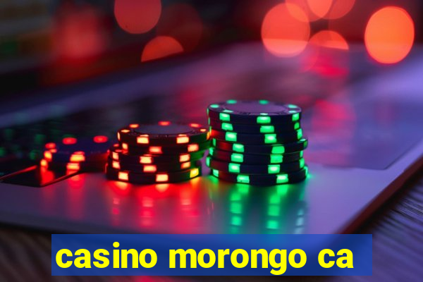 casino morongo ca