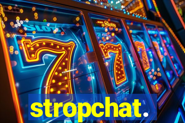 stropchat.