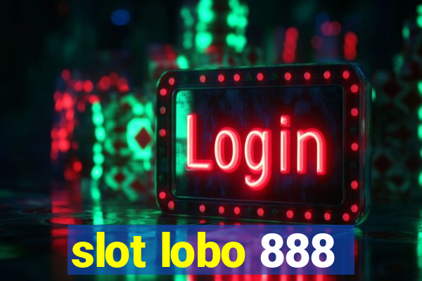 slot lobo 888