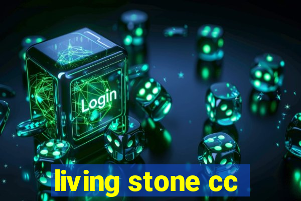 living stone cc