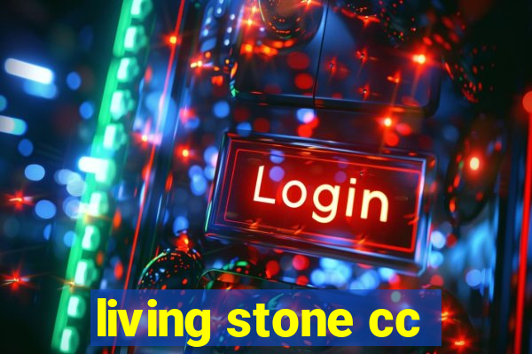 living stone cc