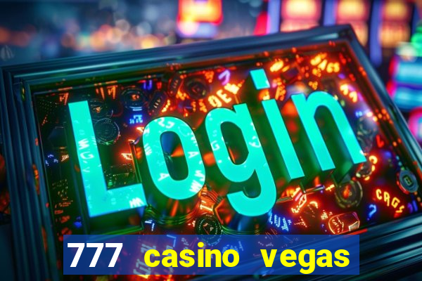 777 casino vegas slots games