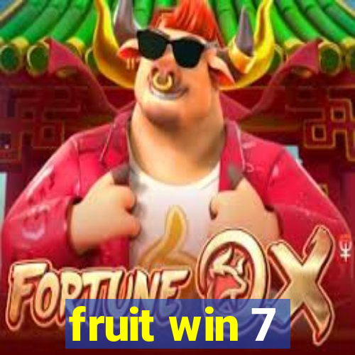 fruit win 7