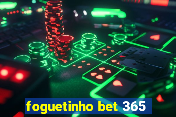 foguetinho bet 365