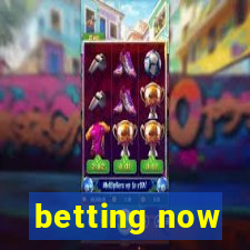 betting now