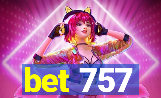 bet 757