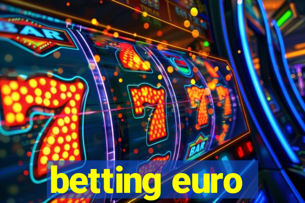 betting euro