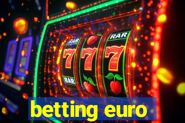 betting euro