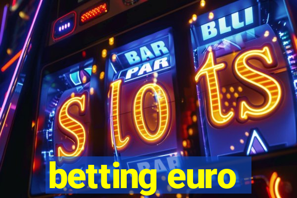 betting euro