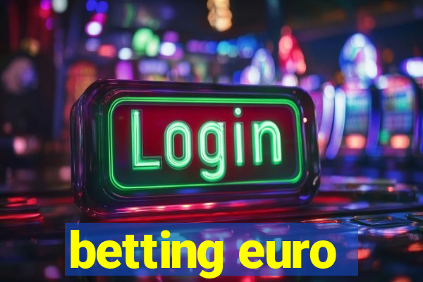 betting euro