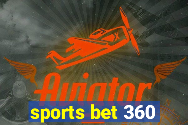 sports bet 360