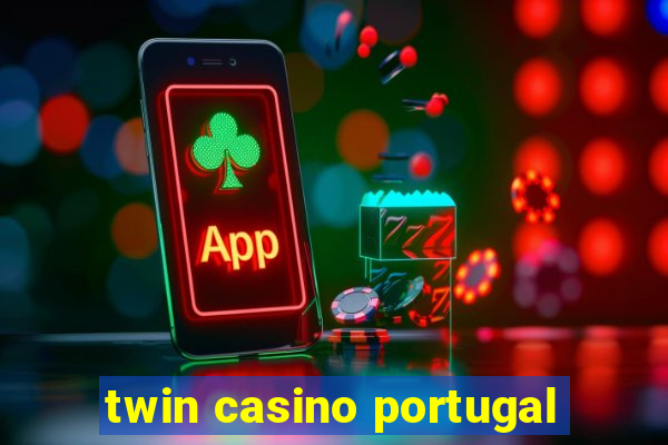 twin casino portugal