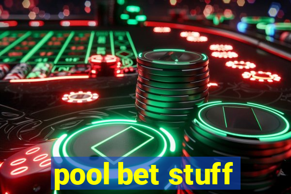 pool bet stuff