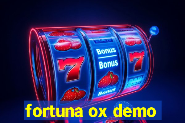 fortuna ox demo