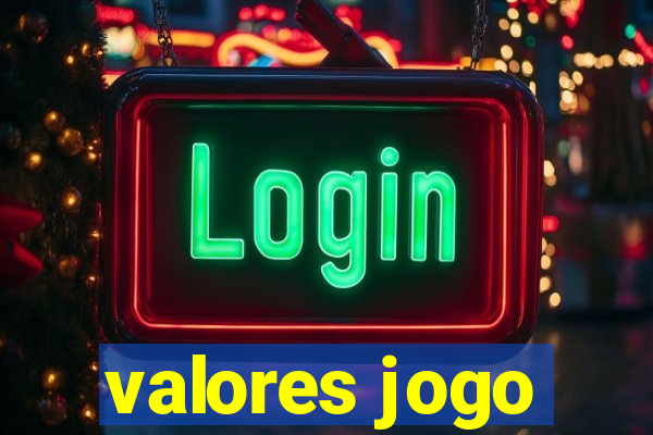 valores jogo