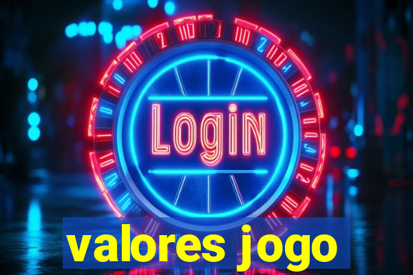 valores jogo