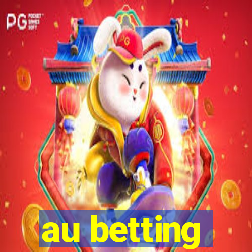 au betting