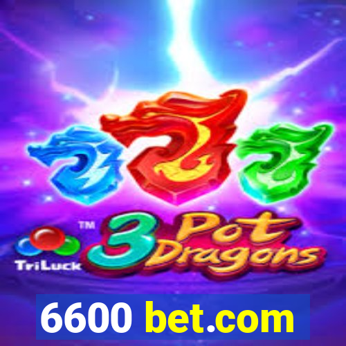 6600 bet.com