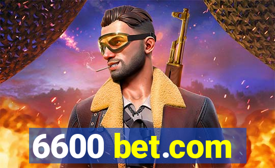 6600 bet.com