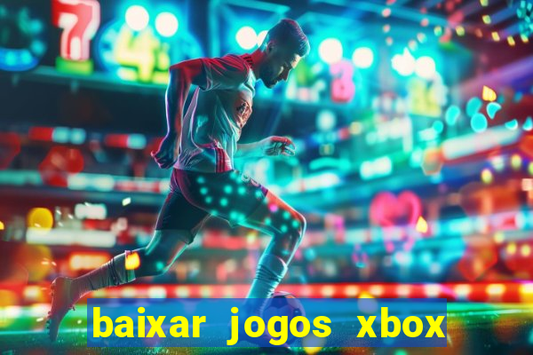 baixar jogos xbox 360 rgh torrent