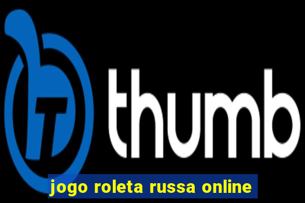 jogo roleta russa online