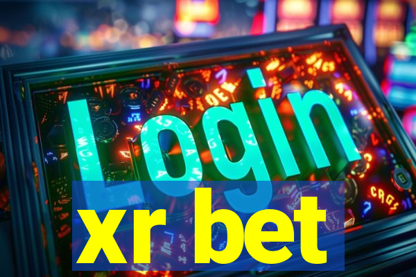 xr bet