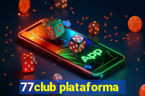 77club plataforma