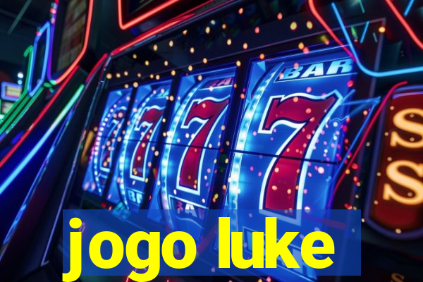 jogo luke